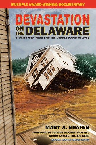 Devastation on the Delaware: Stories And Images of the Deadly Flood of 1955