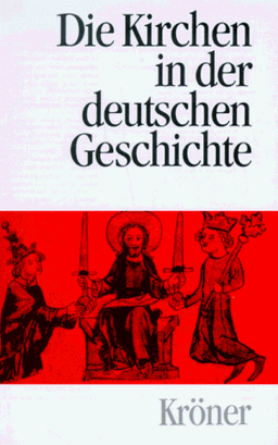 Die Kirchen in der deutschen Geschichte