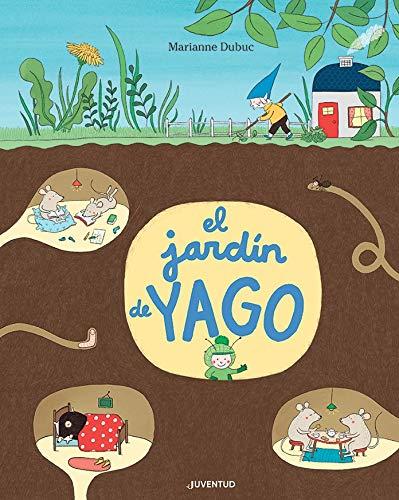 El jardín de Yago (ALBUMES ILUSTRADOS)