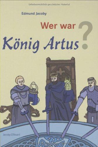 Wer war König Artus?