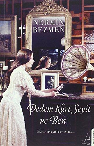 Dedem Kurt Seyit ve Ben