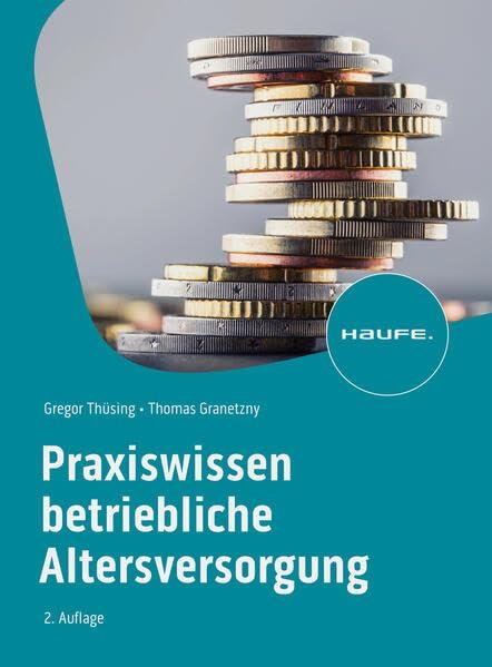 Praxiswissen Betriebliche Altersversorgung (Haufe Fachbuch)