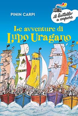 Le avventure di Lupo Uragano (Il battello a vapore. Serie azzurra)