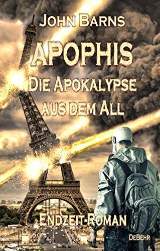 APOPHIS - Die Apokalypse aus dem All - Endzeit-Roman