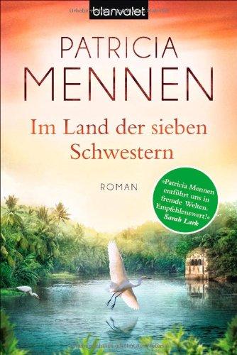 Im Land der sieben Schwestern: Roman