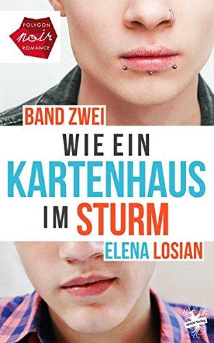 Wie ein Kartenhaus im Sturm: Band 2