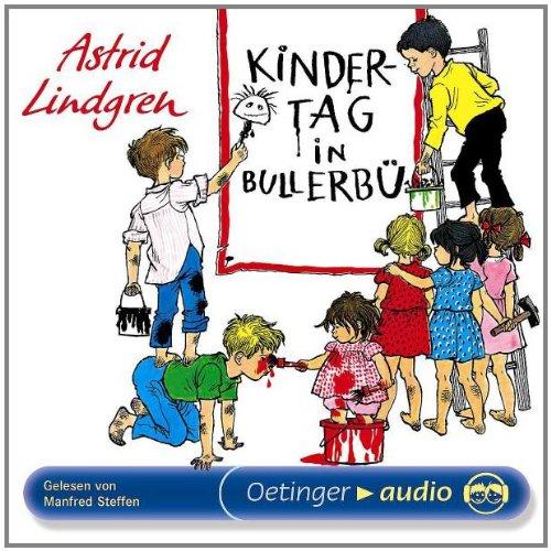 Kindertag in Bullerbü. CD (Oetinger Audio)