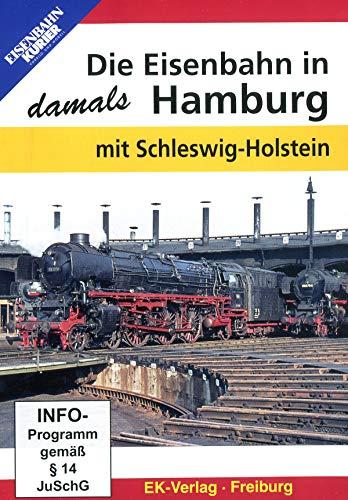 Die Eisenbahn in Hamburg damals mit Schleswig-Holstein