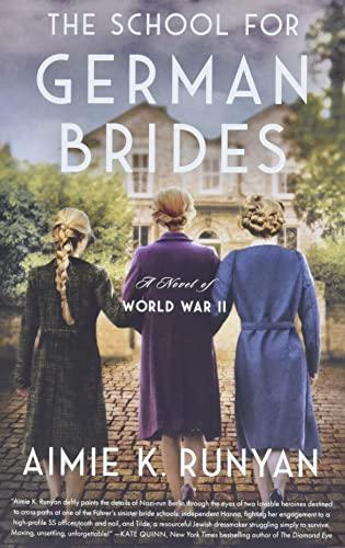 The School for German Brides: A Novel of World War II