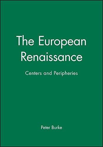 European Renaissance: Centres and Peripheries (Making of Europe)