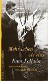 Mehr Leben als eins. Hans Fallada: Biographie