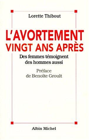 L'avortement vingt ans après : des femmes témoignent, des hommes aussi