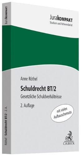 Schuldrecht BT/2: Gesetzliche Schuldverhältnisse