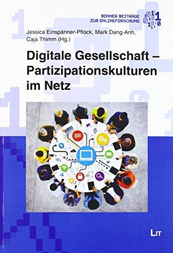 Digitale Gesellschaft - Partizipationskulturen im Netz