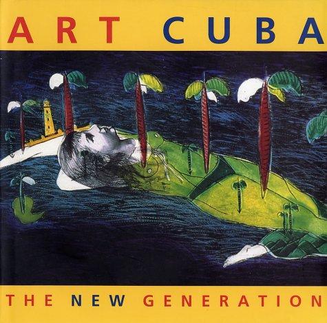 Art Cuba: The New Generation