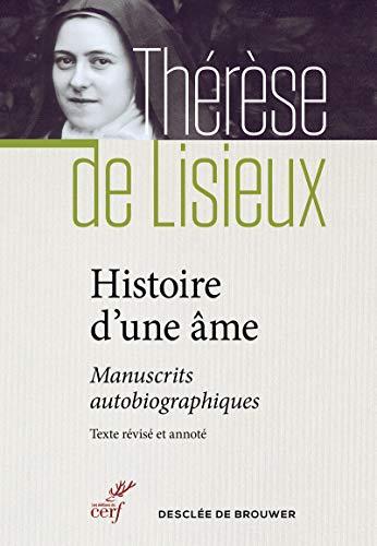 Histoire d'une âme : manuscrits autobiographiques