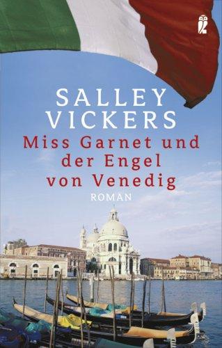 Miss Garnet und der Engel von Venedig