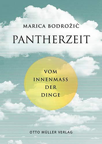 Pantherzeit: Vom Innenmaß der Dinge