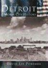 Detroit: A Motor City History