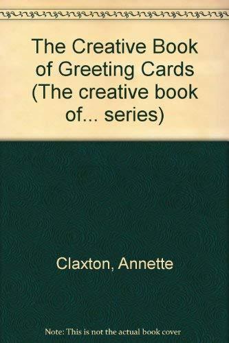 The Creative Book of Greetings Cards (The creative book of... series)