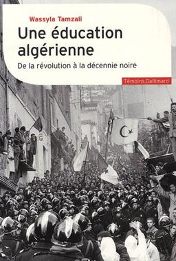 Une éducation algérienne : de la révolution à la décennie noire