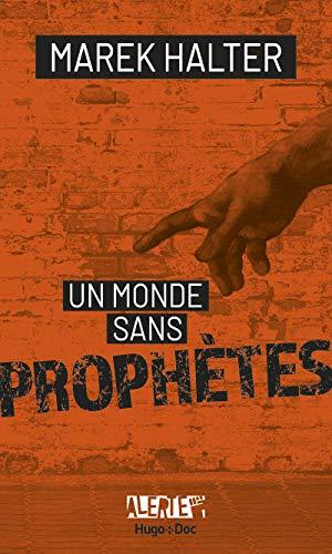 Un monde sans prophètes