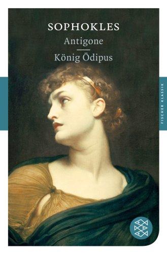 Antigone / König Ödipus: Dramen (Fischer Klassik)