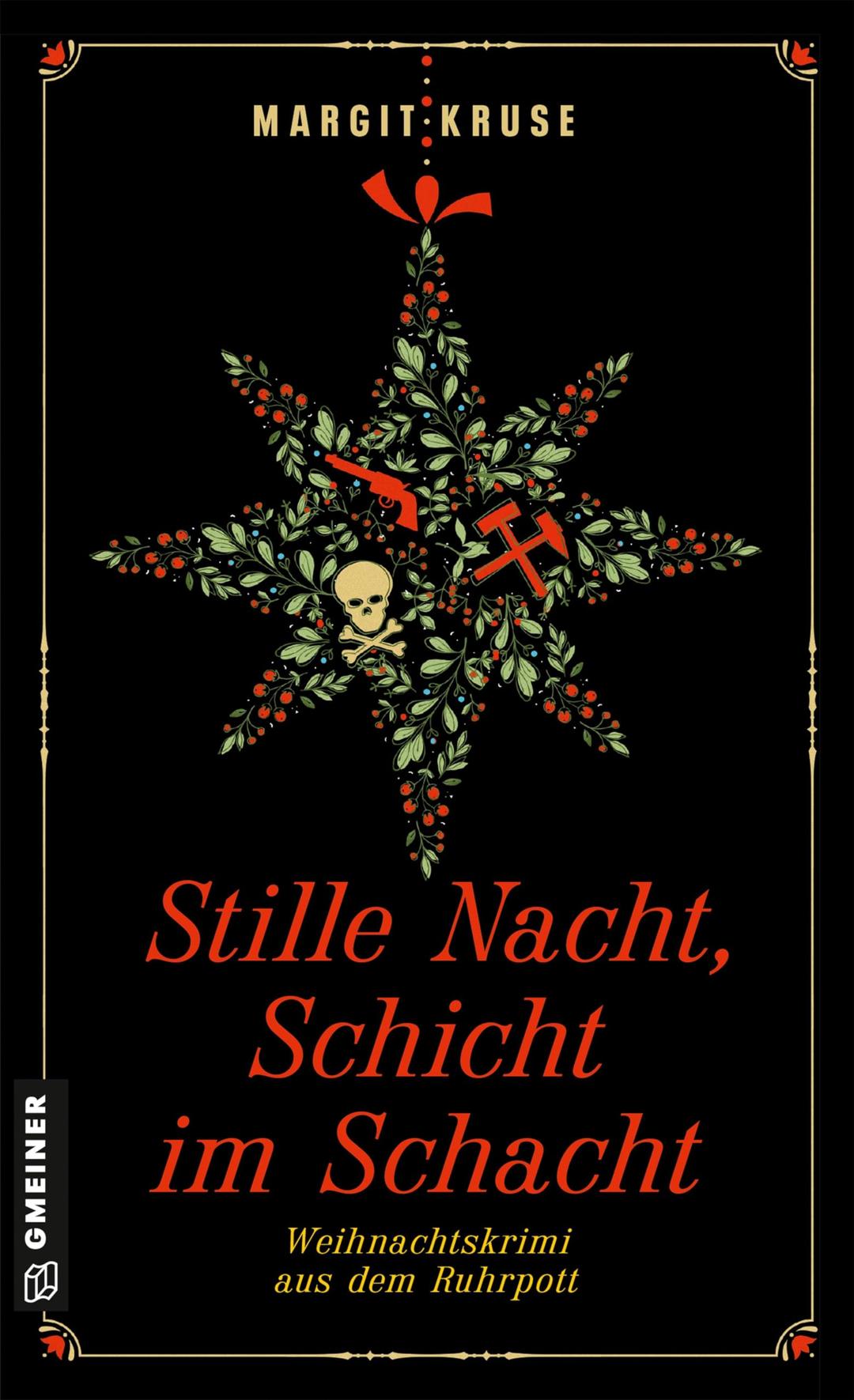 Stille Nacht, Schicht im Schacht: Weihnachtskrimi aus dem Ruhrpott (Margareta Sommerfeld)