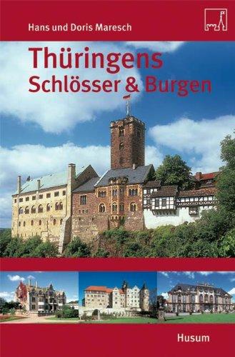 Thüringens Schlösser & Burgen