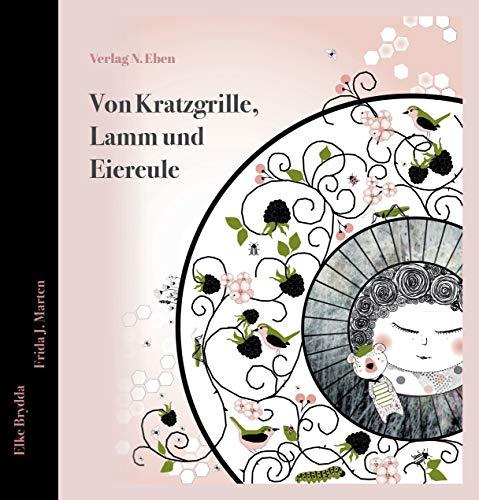 Von Kratzgrille, Lamm und Eiereule