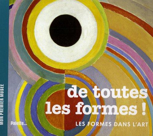 De toutes les formes : les formes dans l'art