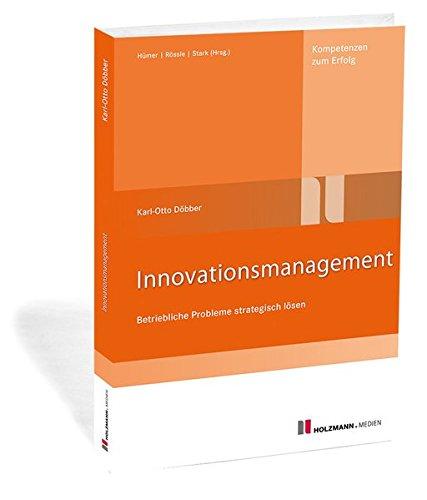 Innovationsmanagement: Betriebliche Probleme strategisch lösen