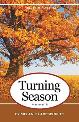 Turning Season: a novel (Book 7) (Melinda Foster Series, Band 7)