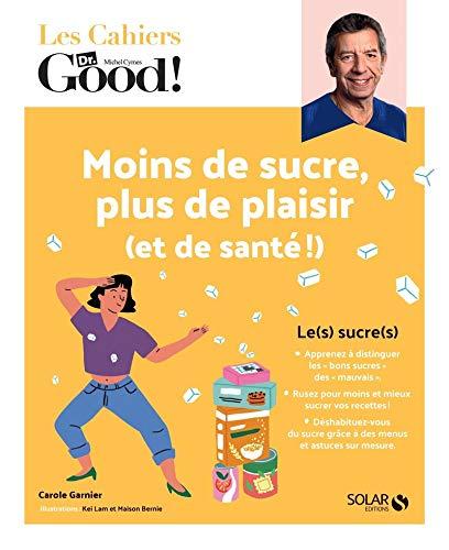 Moins de sucre, plus de plaisir (et de santé !)