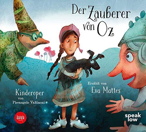 Der Zauberer von Oz: Kinderoper von Pierangelo Valtinoni