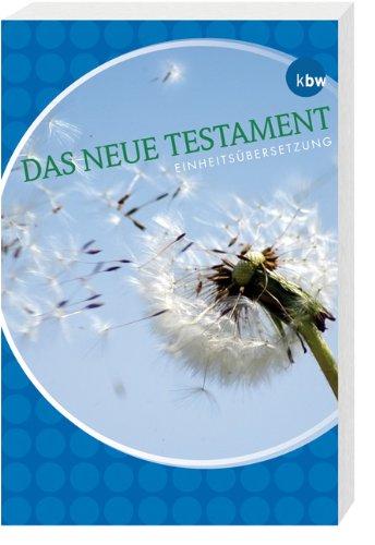 Das Neue Testament: Einheitsübersetzung