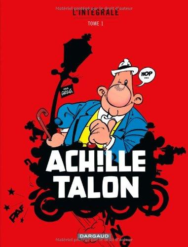 Achille Talon : l'intégrale. Vol. 1