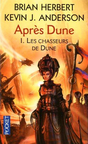 Après Dune. Vol. 1. Les chasseurs de Dune