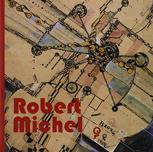 Robert Michel: Die Mechanik des Kosmos / Werke 1917-1933