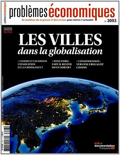 Les villes dans la globalisation (Problèmes économiques n°3093)