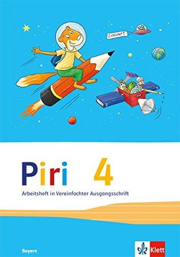 Piri Das Sprach-Lese-Buch / Arbeitsheft in Vereinfachter Ausgangsschrift 4. Schuljahr: Ausgabe für Bayern