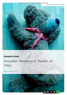 Sexueller Missbrauch. Kinder als Täter