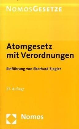 Atomgesetz mit Verordnungen