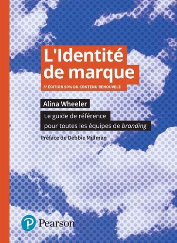 L'identité de marque : le guide de référence pour toutes l'équipe de branding