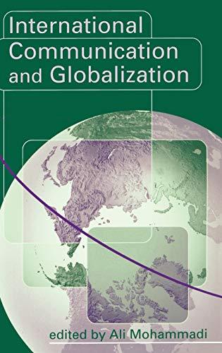 International Communication and Globalization: A Critical Introduction