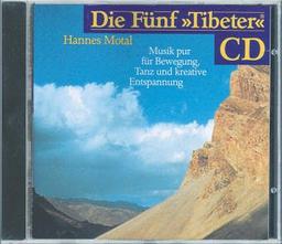 Die Fünf »Tibeter«® CD: Musik pur - für Bewegung, Tanz und kreative Entspannung