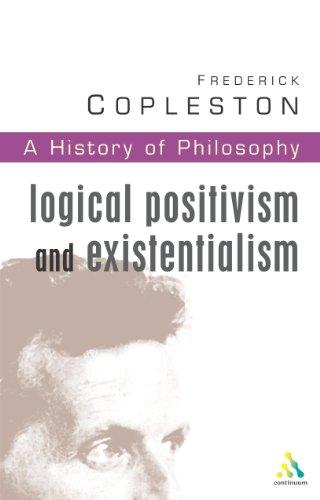 History of Philosophy: Logical Postivism and Existentialism