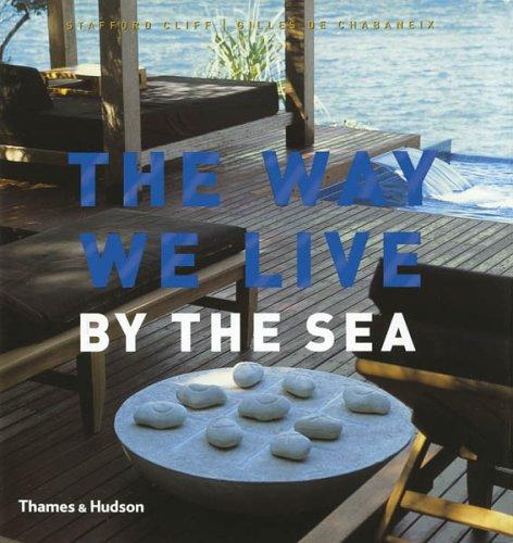 Way We Live: By the Sea