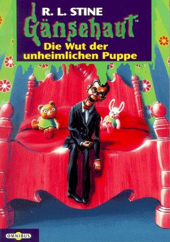 Die Wut der unheimlichen Puppe: Gänsehaut Band 21: BD 21