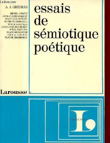 Essais de sémiotique poétique, avec des études sur Apollinaire, Bataille, Baudelaire, Hugo, Jarry, Mallarmé, Michaux, Nerval, Rimbaud, Roubaud